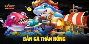 Bắn Cá Ricbet