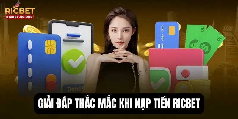Nạp Tiền RICBET: Cập Nhật Quy Trình Đơn Giản Nhanh Chóng